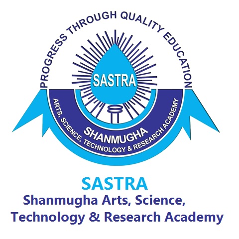 Shanmugha Arts, Science, Technology and Research Academy (SASTRA)